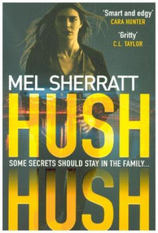 Kniha Hush Hush Mel Sherratt