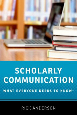 Livre Scholarly Communication Anderson