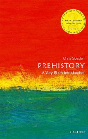 Könyv Prehistory: A Very Short Introduction Gosden