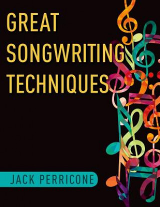 Книга Great Songwriting Techniques Perricone