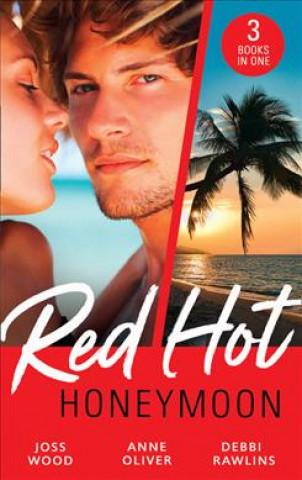 Kniha Red-Hot Honeymoon Joss Wood