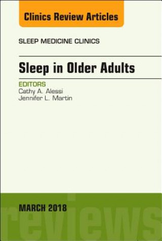 Kniha Sleep in Older Adults, An Issue of Sleep Medicine Clinics Alessi