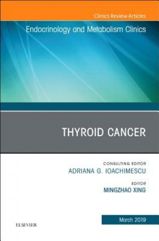 Kniha Thyroid Cancer, An Issue of Endocrinology and Metabolism Clinics of North America Elsevier Clinics