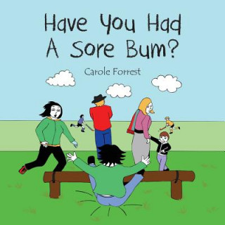 Carte Have you had a sore bum? CAROLE FORREST