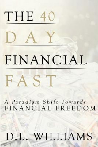 Book 40 Day Financial Fast D.L. WILLIAMS