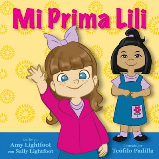 Book Mi Prima Lili (My Cousin Lili - Spanish Book) AMY LIGHTFOOT