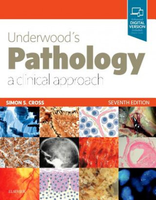 Книга Underwood's Pathology: a Clinical Approach Simon Cross