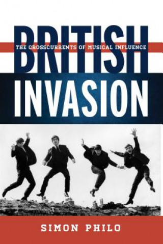 Könyv British Invasion Simon Philo