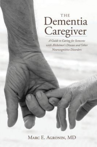 Knjiga Dementia Caregiver Marc E. Agronin