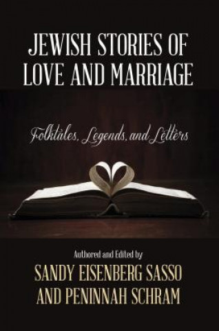 Carte Jewish Stories of Love and Marriage Sandy Eisenberg Sasso