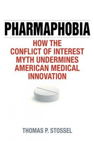 Buch Pharmaphobia Thomas P. Stossel