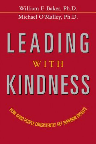 Kniha Leading with Kindness PH.D. WILLIAM BAKER