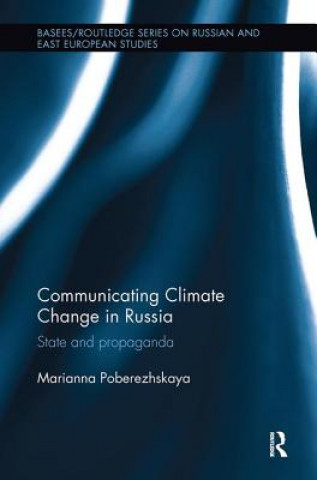 Książka Communicating Climate Change in Russia Poberezhskaya