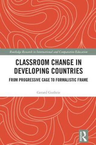 Book Classroom Change in Developing Countries Gerard Guthrie