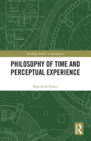 Knjiga Philosophy of Time and Perceptual Experience POWER