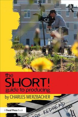 Kniha SHORT! Guide to Producing Charles Merzbacher