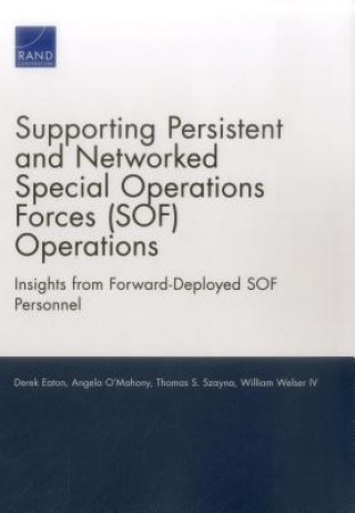 Kniha Supporting Persistent and Networked Special Operations Forces (Sof) Operations Derek Eaton