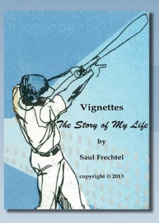 Libro Vignettes Saul S. Frechtel