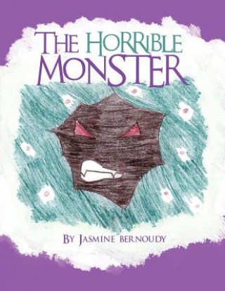 Kniha Horrible Monster Jasmine L Bernoudy