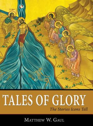 Kniha Tales of Glory MATTHEW W GAUL