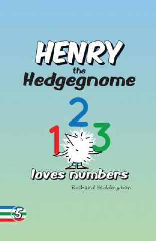 Książka Henry the Hedgegnome loves numbers Richard Heddington