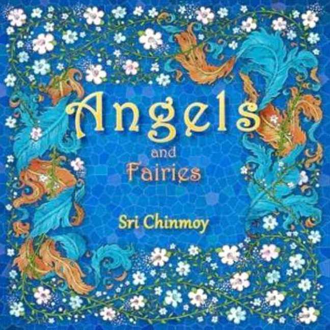 Knjiga Angels and Fairies Sri Chinmoy