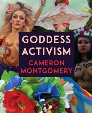 Carte Goddess Activism CAMERON MONTGOMERY