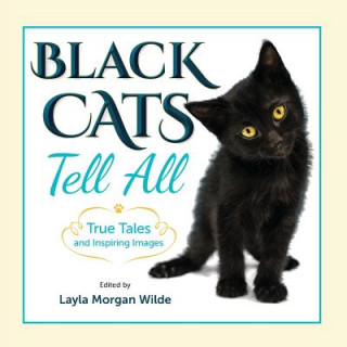 Kniha Black Cats Tell All LAYLA MORGAN WILDE