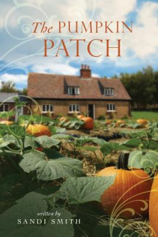 Knjiga Pumpkin Patch SANDI SMITH