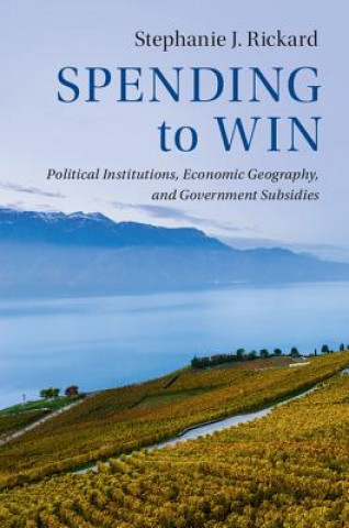 Book Spending to Win Stephanie (London School of Economics and Political Science) Rickard