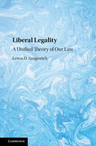 Könyv Liberal Legality Sargentich