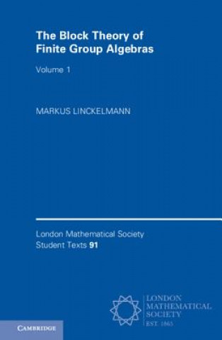 Könyv Block Theory of Finite Group Algebras: Volume 1 LINCKELMANN  MARKUS