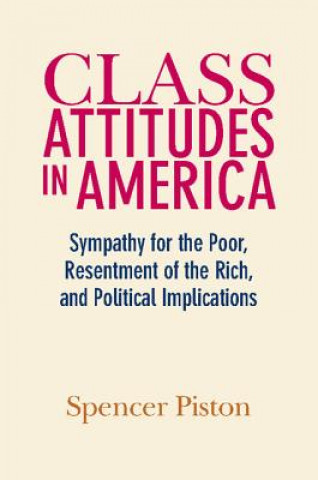 Книга Class Attitudes in America Spencer (Boston University) Piston