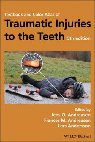 Книга Textbook and Color Atlas of Traumatic Injuries to the Teeth 5e Jens O. Andreasen