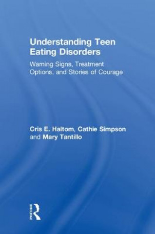 Kniha Understanding Teen Eating Disorders HALTOM