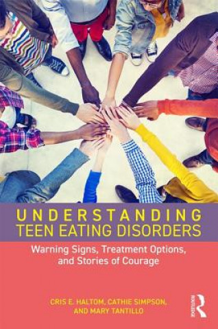 Kniha Understanding Teen Eating Disorders HALTOM