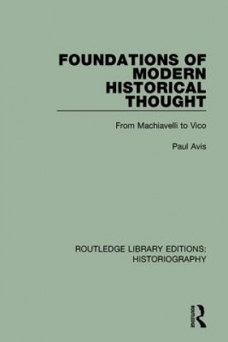 Livre Foundations of Modern Historical Thought AVIS