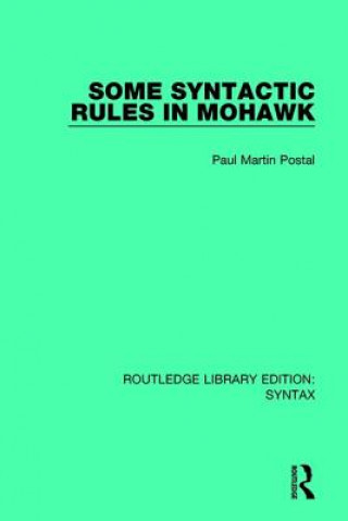 Könyv Some Syntactic Rules in Mohawk POSTAL