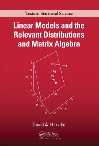 Carte Linear Models and the Relevant Distributions and Matrix Algebra HARVILLE