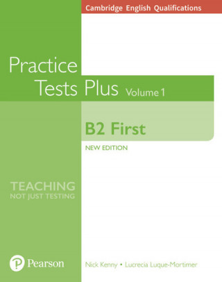 Книга Cambridge English Qualifications: B2 First Practice Tests Plus Volume 1 Nick Kenny