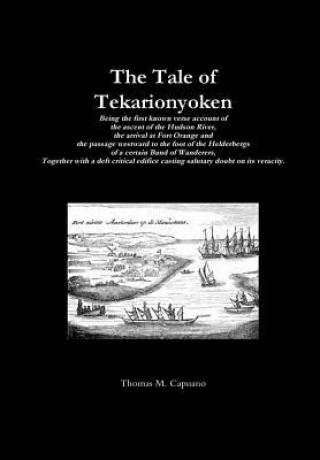 Carte Tale of Tekarionyoken Thomas M Capuano