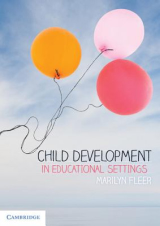Könyv Child Development in Educational Settings Fleer