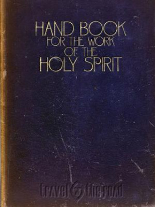 Book Hand Book For The Work of The Holy Spirit ALAN SCOTT