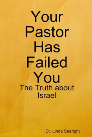 Knjiga Your Pastor Has Failed You DR. LINDA SEARIGHT