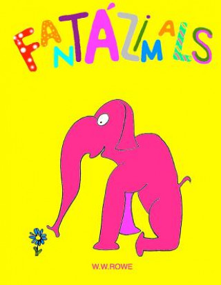 Boek Fantazimals (Paperback) W.W. ROWE