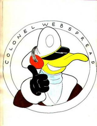 Carte Completely Unauthorized Adventures of Colonel Webspread ROBERT C. WORSTELL