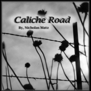 Kniha Caliche Road Nicholas Matz