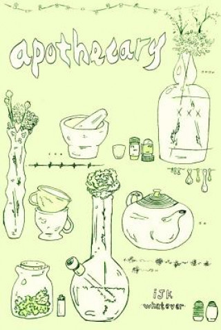 Buch apothecary IJK WHATEVER