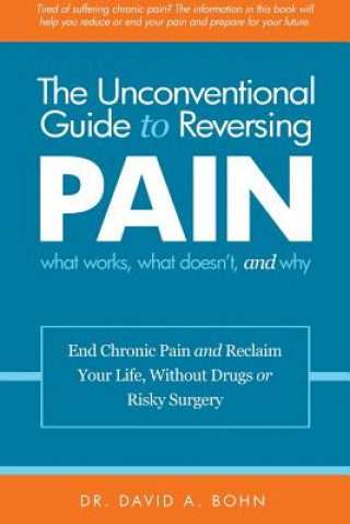 Libro Unconventional Guide to Reversing Pain DAVID BOHN