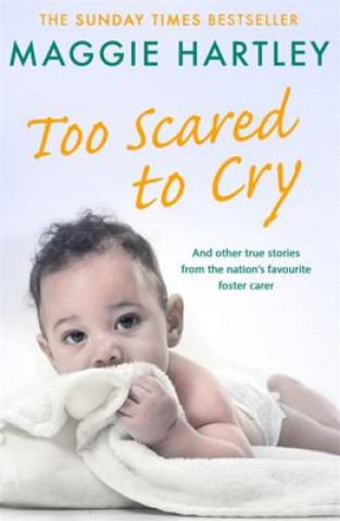 Kniha Too Scared To Cry Maggie Hartley